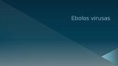 Ebolos virusas (skaidrės) 1 puslapis
