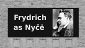 Frydrichas Nyčė (pristatymas)